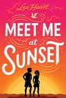 Meet Me at Sunset - Lee Heart - 9781665971348