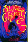 Slice of Cherry - Dia Reeves - 9781665973892