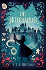 The Nutcracker - E. T. a. Hoffmann - 9781665977777