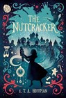 The Nutcracker - E. T. A. Hoffmann - 9781665977791