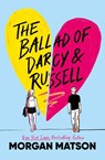The Ballad of Darcy and Russell - Morgan Matson - 9781665979658