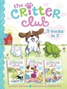 Critter Club 3 Books in 1!: Amy and the Missing Puppy; All about Ellie; Liz Learns a Lesson - Callie Barkley - 9781665988803
