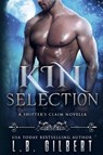 Kin Selection - L. B. Gilbert ; Lucy Leroux - 9781666223286