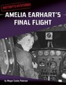 Amelia Earhart's Final Flight - Megan Cooley Peterson - 9781666320503