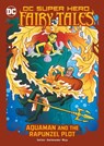 Aquaman and the Rapunzel Plot - Laurie S. Sutton - 9781666328967