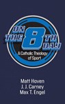 On the Eighth Day - Matt Hoven ; J J Carney ; Max T Engel - 9781666701159