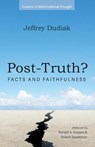 Post-Truth? - Jeffrey Dudiak - 9781666706468