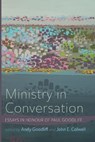 Ministry in Conversation - GOODLIFF,  Andy ; Colwell, John E - 9781666719260