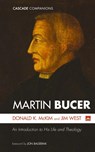 Martin Bucer - Donald K. Mckim ; Jim West - 9781666738995