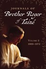 Journals of Brother Roger of Taizé, Volume 2 - Brother Roger of Taize - 9781666761214