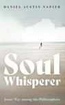 Soul Whisperer - Daniel Austin Napier - 9781666768367
