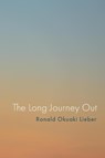 The Long Journey Out - Ronald Okuaki Lieber - 9781666768671