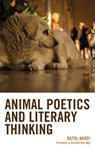 Animal Poetics and Literary Thinking - Ratul Nandi - 9781666963953
