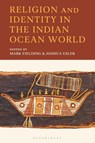 Religion and Identity in the Indian Ocean World - Mark Fielding ; Joshua Esler - 9781666970760