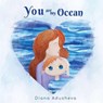 You are my ocean - Diana Adusheva - 9781667125909