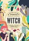 Anyone Can Be a (Perfect) Witch - Ambrosia Hawthorn - 9781667201481