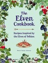 The Elven Cookbook: Recipes Inspired by the Elves of Tolkien - Robert Tuesley Anderson - 9781667202372