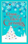 Classic Tales of Christmas - Editors of Canterbury Classics - 9781667202471
