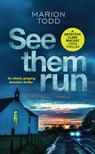 SEE THEM RUN - Marion Todd - 9781667203829