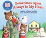 Sometimes Apart, Always in My Heart - Tish Rabe - 9781667209432