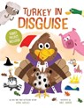 Turkey in Disguise!: Turkey Project Included - Adam Wallace - 9781667210452