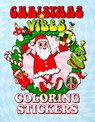 Christmas Vibes Coloring Stickers - Editors of Thunder Bay Press - 9781667211275