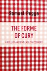 The Forme of Cury - Samuel Pegge - 9781667304458