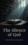 The Silence of God - Robert Anderson - 9781667306728