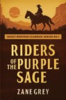 Riders of the Purple Sage - Zane Grey - 9781667306872