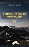 Introduction to minimalism - Jonathan GRAVIER - 9781667404066