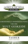 Geskei En Nie Meer Bang Nie: - T asher ; Tony Haynes - 9781667407784