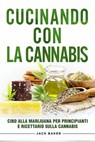 Cucinando Con La Cannabis - Jack Baker - 9781667408507