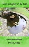 Mijn visvijver in de tuin - Owen Jones - 9781667426334
