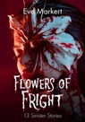 Flowers of Fright - Eva Markert - 9781667428123
