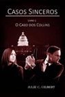 Livro 1: O Caso dos Collins - Julie C. Gilbert - 9781667439181