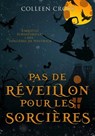 Pas de réveillon pour les sorcières - Colleen Cross - 9781667444314