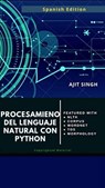Procesamient o de Lenguaje Natural con Python - Ajit Singh - 9781667444840