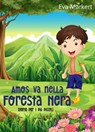 Amos va nella Foresta Nera - Eva Markert - 9781667449111