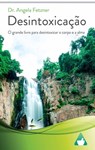 Desintoxicação - Dr. Angela Fetzner - 9781667450087