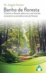 Banho de floresta - Dr. Angela Fetzner - 9781667473086