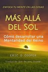 Enfoca Tu Mente en las Cosas Más Allá del Sol - Eric D Cooper - 9781667475448