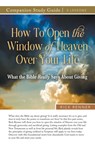 How to Open the Window of Heaven Over Your Life Study Guide - Rick Renner - 9781667500232