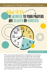 What To Do if Answers to Your Prayers Are Delayed or Hindered Study Guide - Rick Renner - 9781667509839