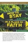 How To Stay in a Place of Faith Study Guide - Rick Renner - 9781667512501