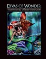 Divas of Wonder the Fantasy Art of Peter Washington - WASHINGTON,  Peter - 9781667814674