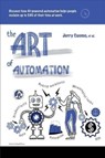 The Art of Automation - Jerry Cuomo ; Rama Akkiraju ; Allen Chan ; Harley Davis ; Ethan Glasman ; Eileen Lowry ; Rob Nicholson ; Salman Sheikh - 9781667822686