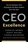 CEO Excellence - Carolyn Dewar ; Scott Keller ; Vikram Malhotra - 9781668000458