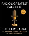 Radio's Greatest of All Time - Rush Limbaugh - 9781668001844