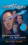 Star Trek: Discovery: Somewhere to Belong - Dayton Ward - 9781668002292