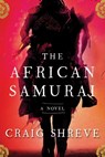 The African Samurai - Craig Shreve - 9781668002872